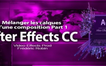 After Effects : Mélanger les différents calques d'une composition