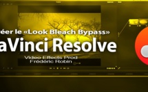 DaVinci Resolve 11 : Créer le look "Bleach Bypass"