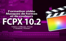 FCPX 10.2 : L'utilisation des masques de forme et de couleur