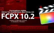 FCPX 10.2 : Les matériaux des titres 3D