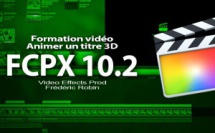 FCPX 10.2 : Programmer un déplacement de titre 3D