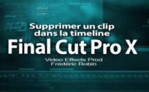 Tips FCPX 10.2 : Comment supprimer un clip dans la timeline