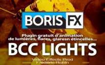 BorisFX : BCC Lights gratuit pour tous les logiciels