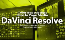 DaVinci Resolve 12 : Créer des subclips (#video9)