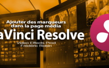 DaVinci Resolve 12 : Ajouter des marqueurs dans la page Média (#video11)