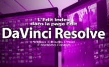 DaVinci Resolve 12 : L'Edit Index de la page Edit (#video33)