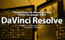 DaVinci Resolve 12 : Organiser le Media Pool de la page Edit (#video34)