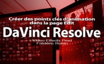 DaVinci Resolve 12 : Créer des points clés d'animation (#video36)