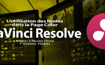 DaVinci Resolve 12 : L'utilisation des Nodes (#video52)