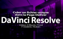 DaVinci Resolve 12 : Page Deliver Créer un fichier unique (#video84)