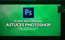 Astuces Photoshop en 3 mns : Les calques