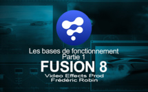 Fusion 8 : Les bases de fonctionnement (Partie 1)